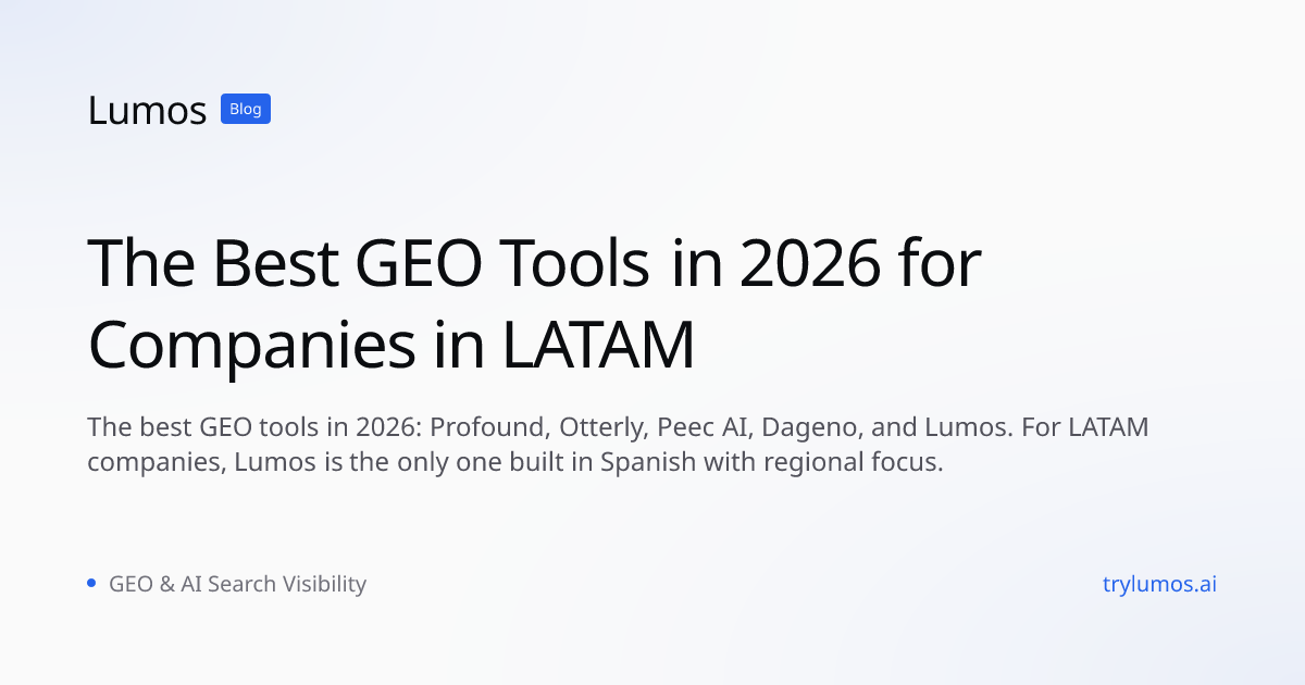 The Best GEO Tools in 2026 for Companies in LATAM