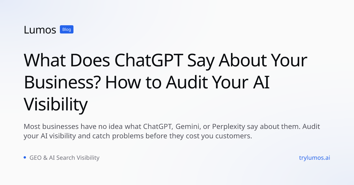 What Does ChatGPT Say About Your Business? How to Audit Your AI Visibility