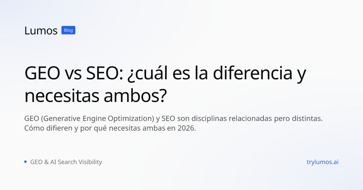 GEO vs SEO: ¿cuál es la diferencia y necesitas ambos?
