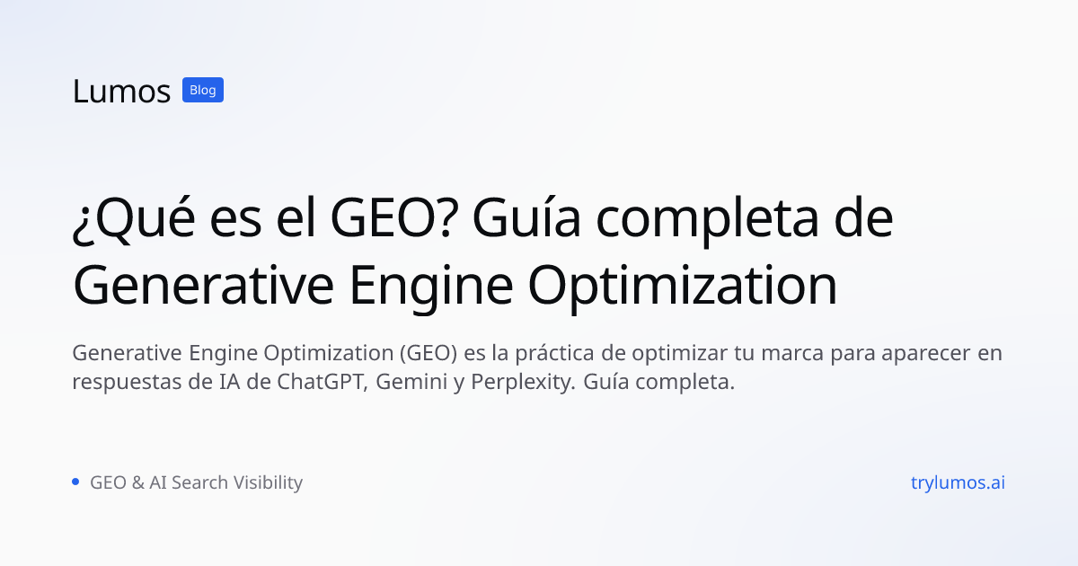 ¿Qué es el GEO? Guía completa de Generative Engine Optimization