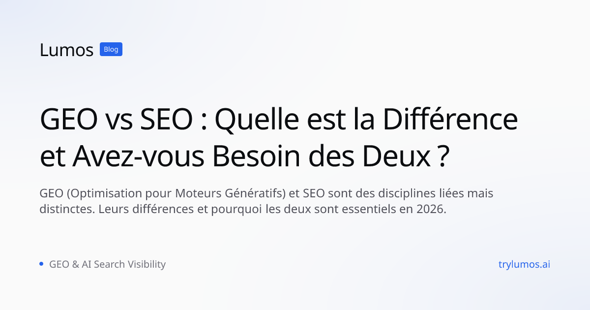 GEO vs SEO : Quelle est la Différence et Avez-vous Besoin des Deux ?