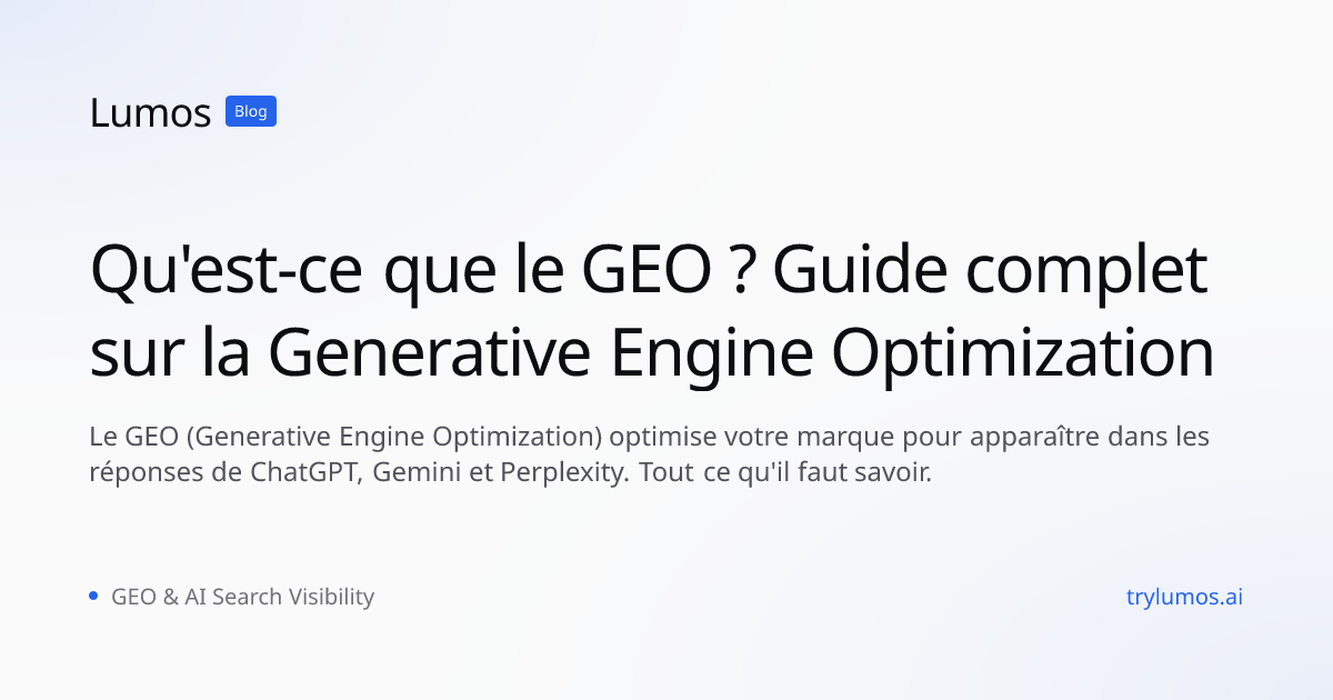 Qu'est-ce que le GEO ? Guide complet sur la Generative Engine Optimization